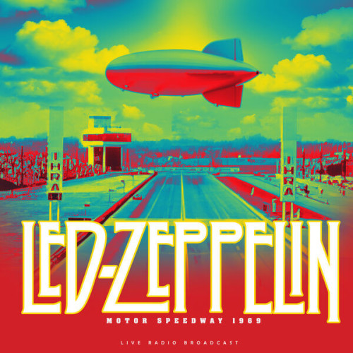 Led Zeppelin Motor Speedway 1969