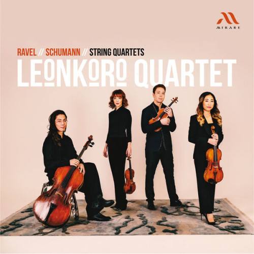 Leonkoro Quartet Ravel, Schumann String Quarte