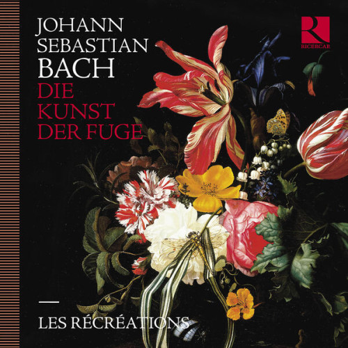 Les Récréations Bach Die Kunst der Fuge