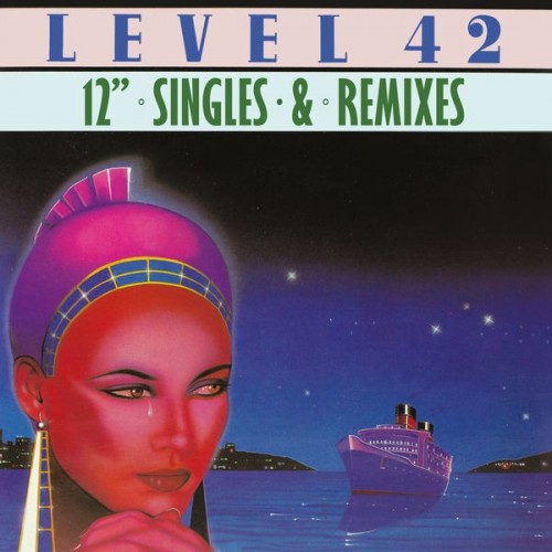 Level 42 12 Singles And Mixes