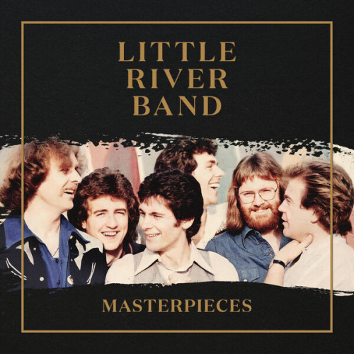 Little River Band Masterpieces (Remastered – 2022)