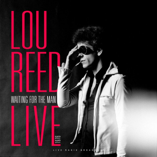 Lou Reed Waiting For The Man (Live) (2023)