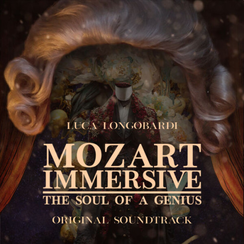Luca Longobardi Mozart Immersive The Soul of