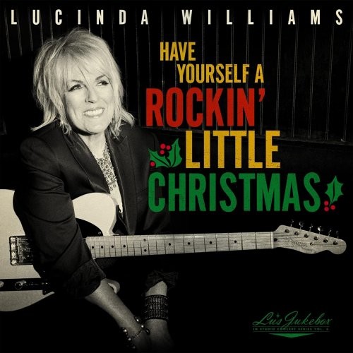 Lucinda Williams - Have Yourself A Rockin' Little Christmas (2021)[FLAC][UTB]