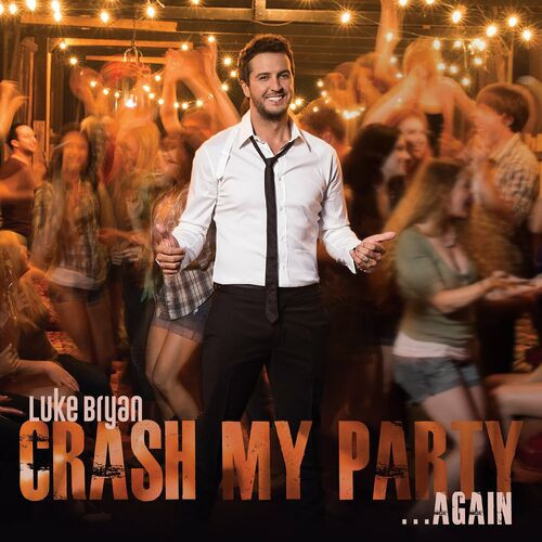 Luke Bryan - Crash My Party...Again (2023)[Mp3][Uptobox]