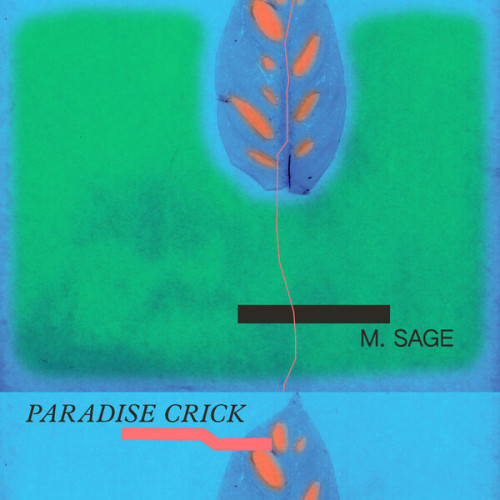 M. Sage Paradise Crick