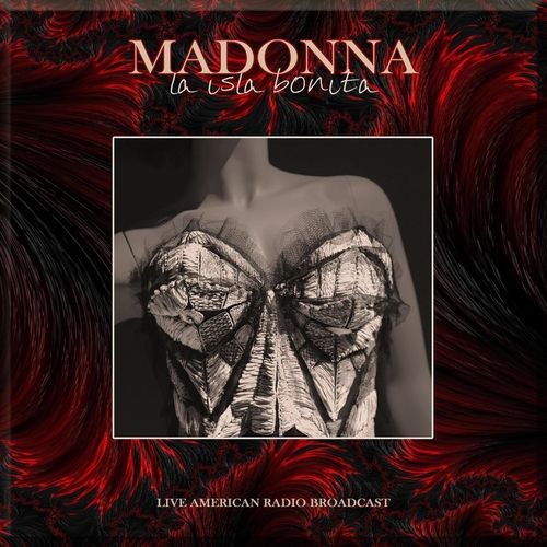 Madonna - La Isla Bonita - Live American Radio Broadcast (2021)[Mp3][320kbps][UTB]