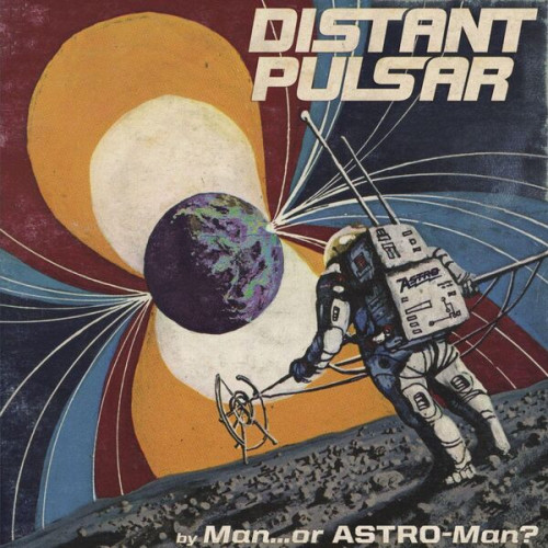 Man or Astro Man Distant Pulsar