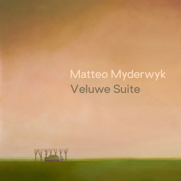 Matteo Myderwyk Veluwe Suite 2022 24Bit 96kHz FLAC PMEDIA