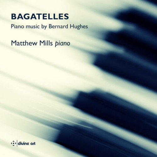 Matthew Mills Bagatelles Piano music by Be
