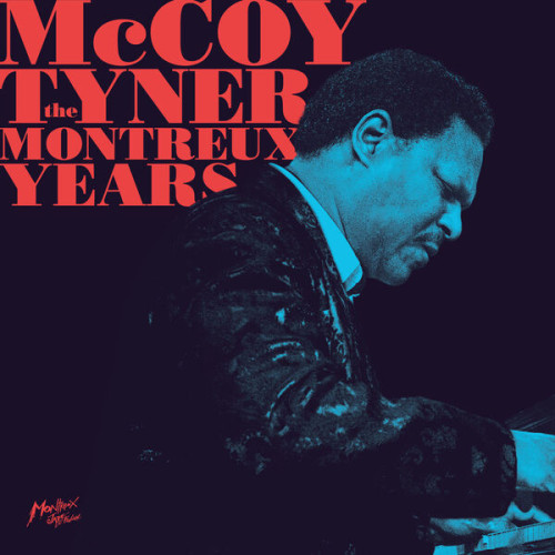 McCoy Tyner All Stars The Montreux Years