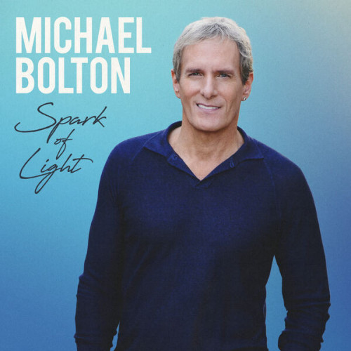 Michael-Bolton---Spark-of-Light290ae46b8bb54d48.md.jpg