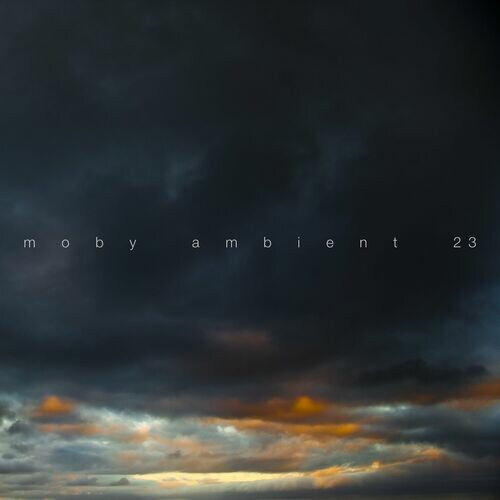 Moby - Ambient 23 (2023)[Mp3][UTB]