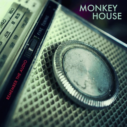 Monkey House Remember The Audio