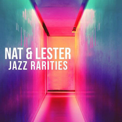 Nat King Cole Nat Lester_ Jazz Rarities 2022 Mp3 320kbps PMEDIA