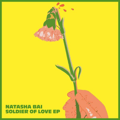 Natasha Bai Soldier of Love EP