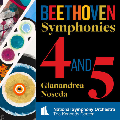 National Symphony Orchestra, K Beethoven Symphonies Nos 4 &