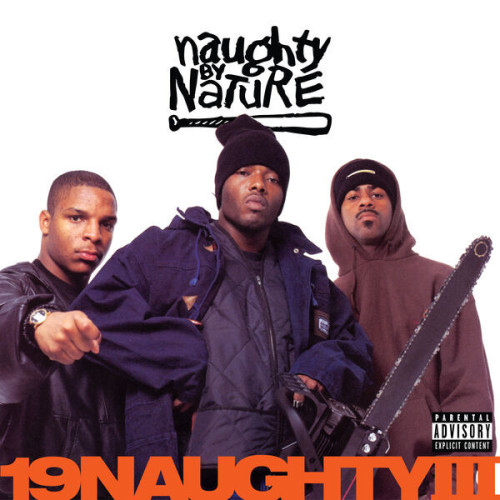 Naughty By Nature 19NaughtyIII (30th Anniversary