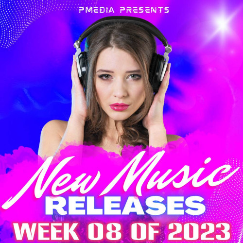 New Music Releases Week 08 of 2023
