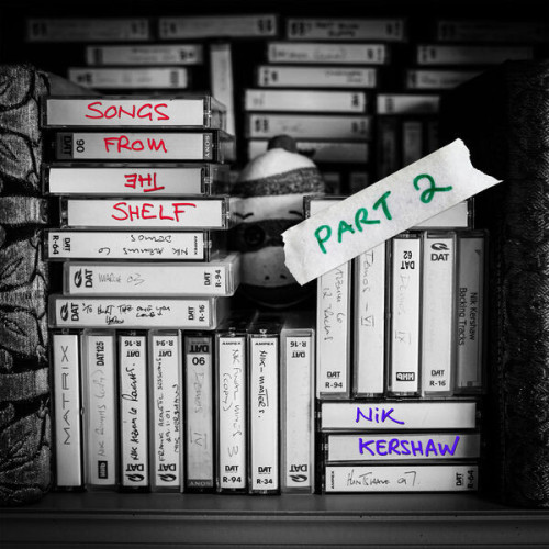 Nik Kershaw Songs from the Shelf, Pt. 2
