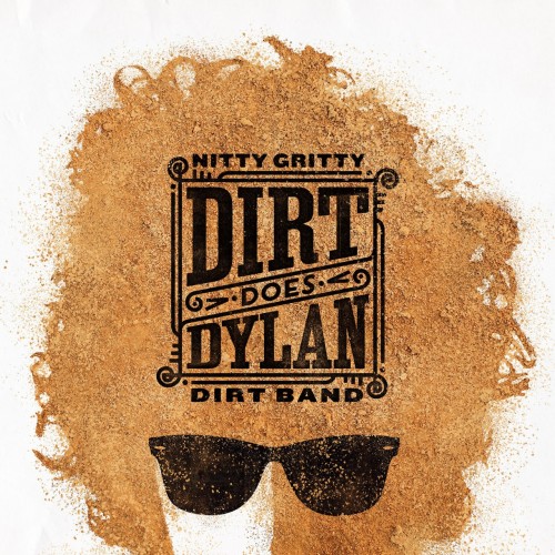 Nitty Gritty Dirt Band Dirt Does Dylan