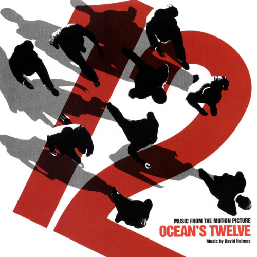 Ocean s Twelve Original Soundtrack 2004 FLAC