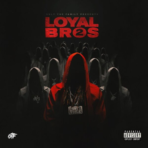 Only The Family Only The Family Lil Durk Presents Loyal Bros 2 (2022) [16Bit 44.1kHz]
