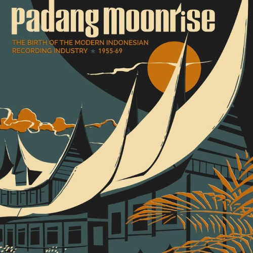 Orkes Teruna Ria Padang Moonrise The Birth of