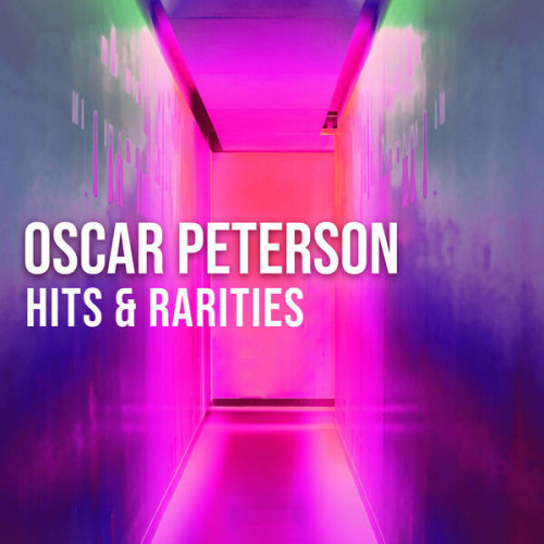 Oscar Peterson Hits & Rarities