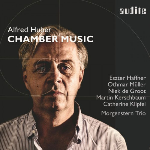 Othmar Muller Alfred Huber Chamber Music