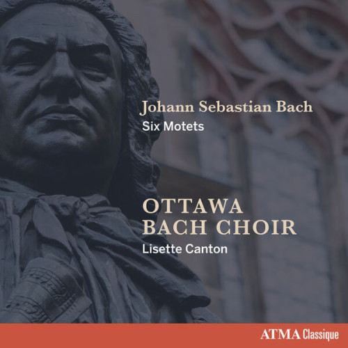 Ottawa Bach Choir Johann Sebastian Bach Six Motets 2023 24Bit 96kHz FLAC PMEDIA
