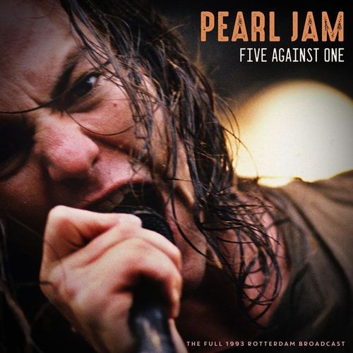 Pearl Jam - Five Against One (Live 1993) (2021)[Mp3][320kbps][UTB]