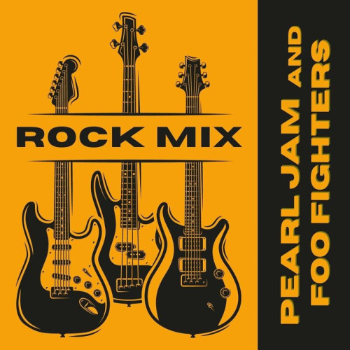 Pearl Jam - Rock Mix Pearl Jam and Foo Fighters (2022)[FLAC][UTB]
