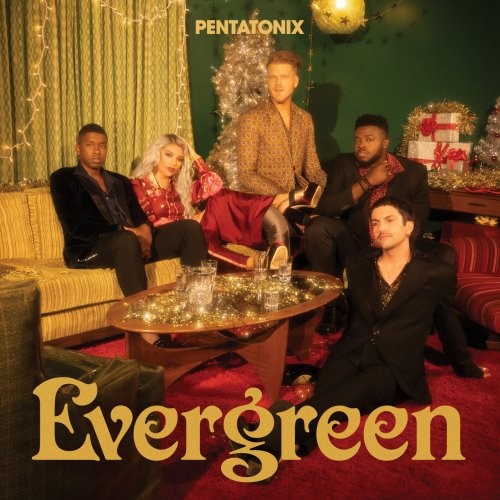 Pentatonix - Evergreen (2021) [24 Bit Hi-Res] [24 Bit Hi-Res][FLAC][UTB]
