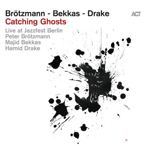 Peter Brotzmann Catching Ghosts (Live)