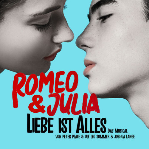 Peter Plate Romeo & Julia Liebe ist alle