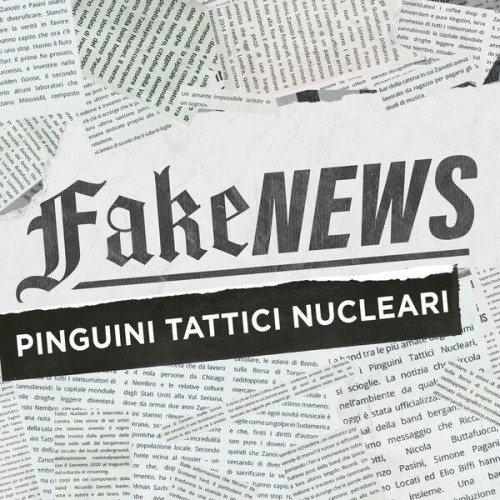 Pinguini Tattici Nucleari Fake News