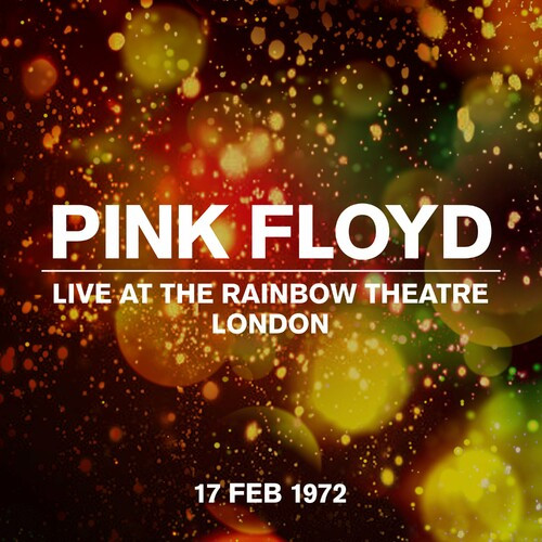 Pink Floyd - Live At The Rainbow Theatre 17 February 1972 (2022)[Mp3][UTB]