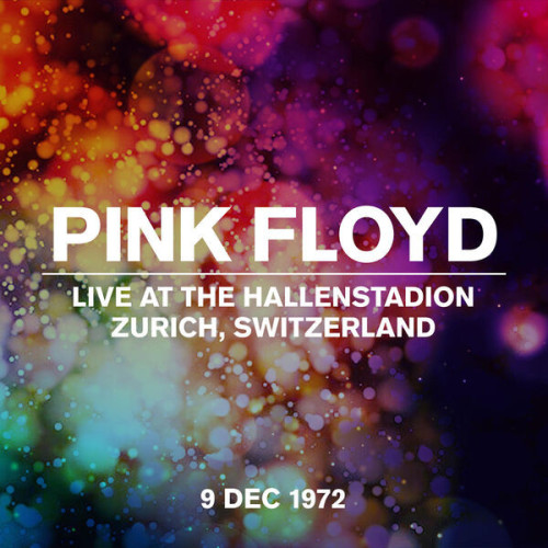 Pink Floyd Live at The Hallenstadion, Zurich, Switzerland 09 12 1972