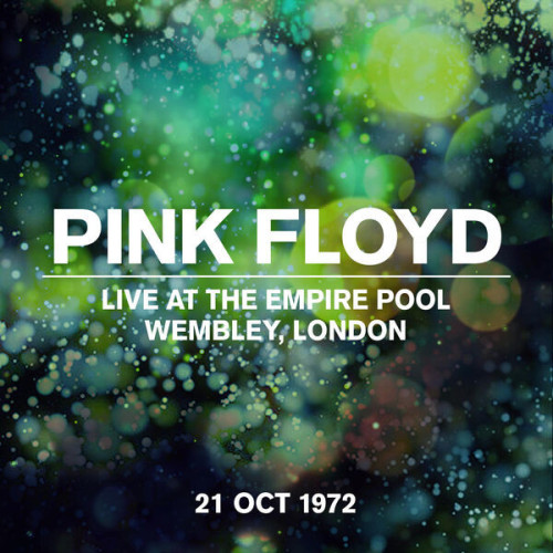 Pink Floyd Live at the Empire Pool, Wembley, London, 21 Oct 1972