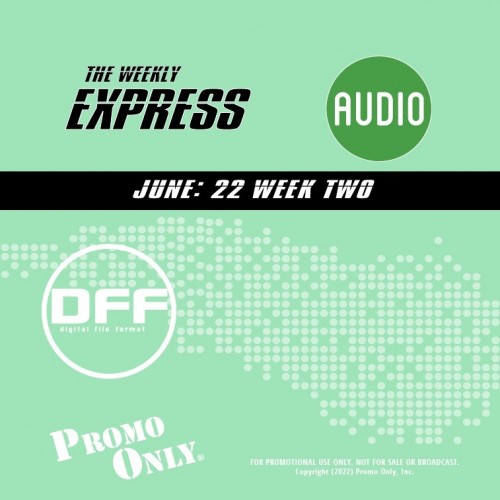 Promo Only Express Audio DFF June 2022 Week 2