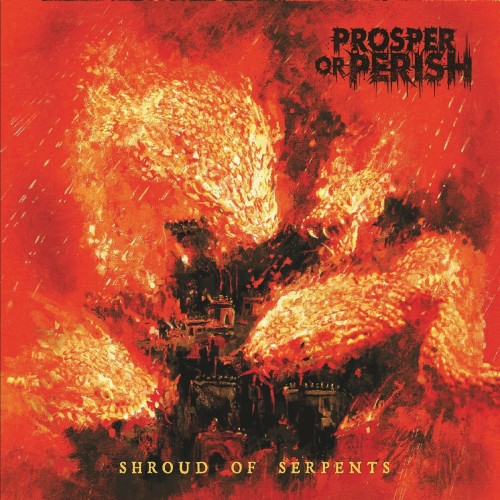 Prosper or Perish Shroud of Serpents
