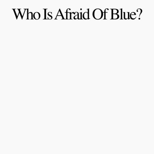 Purr Who Is Afraid Of Blue 
