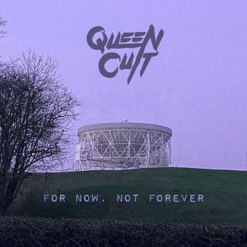 Queen Cult For Now, Not Forever