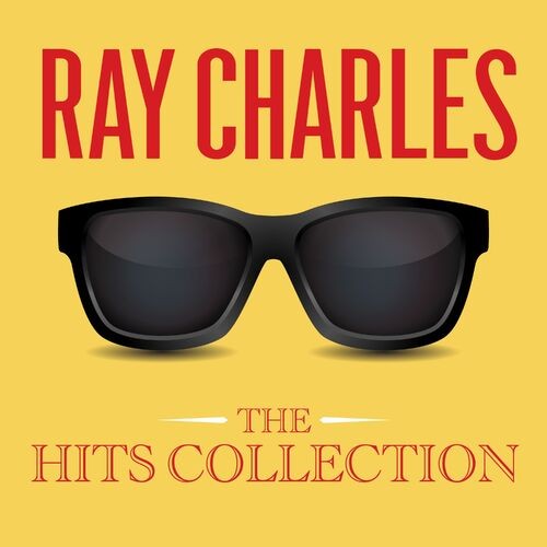 Ray Charles - RAY CHARLES - The Hits Collection (Digitally Remastered Deluxe Edition) (2022)[16Bit-44.1kHz][FLAC][UTB]