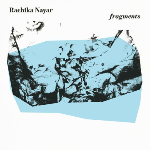 Rachika Nayar fragments