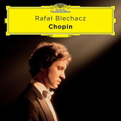 Rafał Blechacz Chopin