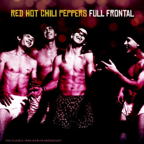 Red Hot Chili Peppers Full Frontal (Live 1994) (2023)
