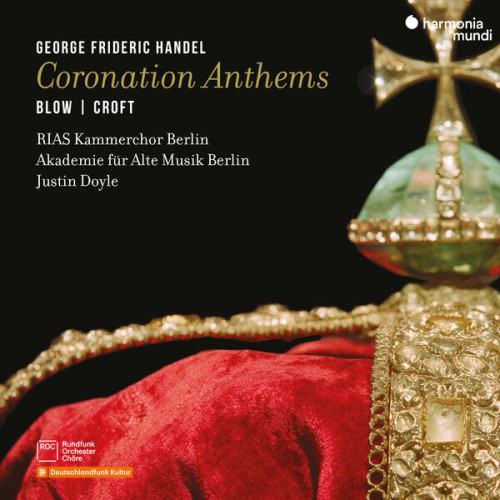 Rias Kammerchor Handel Coronation Anthems
