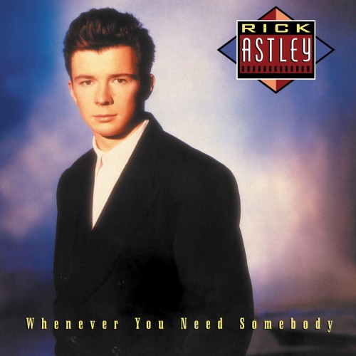 Rick Astley - Whenever You Need Somebody (Deluxe Edition - 2022 Remaster) (2022)[Mp3][320kbps][UTB]